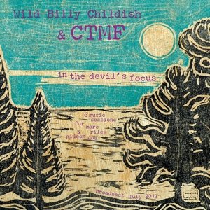 Cover for Wild Billy Childish &amp; Ctmf · In The Devil's Focus: 6 Music Sessions (LP) (2017)