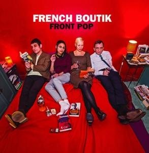 Cover for French Boutik · Front Pop (CD) (2022)