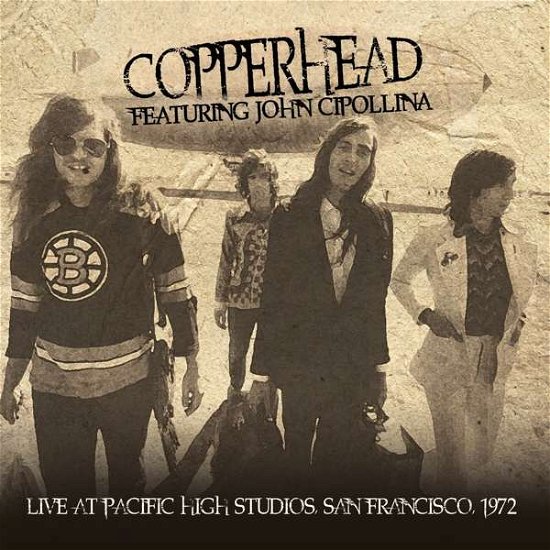Cover for Copperhead Featuring John Cipollina · Live at Pacific High Studios, San Francisco 1972 (CD) (2018)