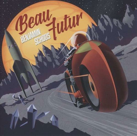 Cover for Schoos Benjamin · Beau Futur (LP) (2014)