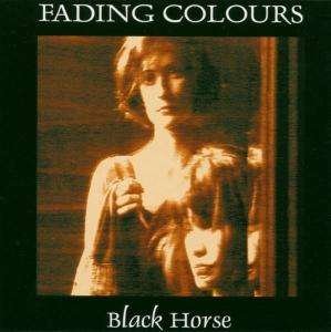 Cover for Fading Colours · Black Horse (CD) [Remastered edition] (2002)