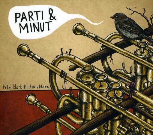 Cover for Parti and Minut · Från Klart Till Halvklart (CD) (2011)