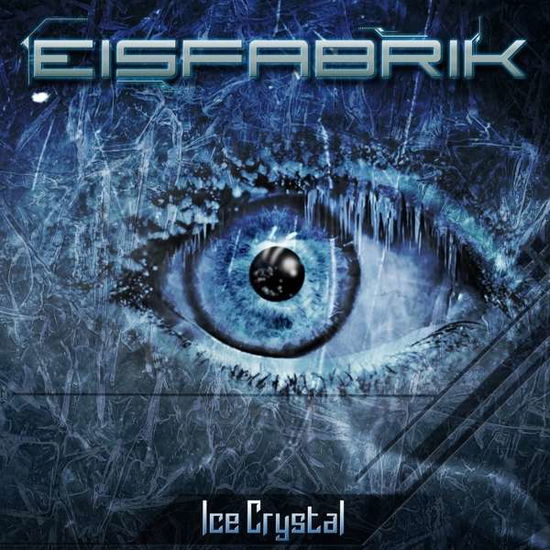 Cover for Eisfabrik · Ice Crystal (CD) (2015)