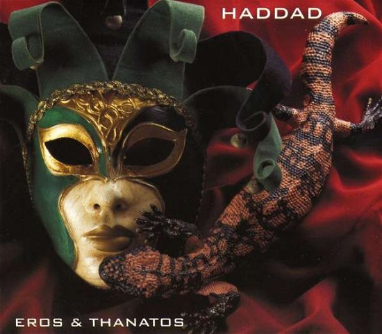 Cover for Haddad · Eros E Thanatos (CD) (2009)