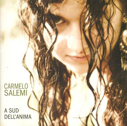 A Sud Dell'Anima - Carmelo Salemi - Muzyka - Folkclub - 8028955053515 - 8 września 2005