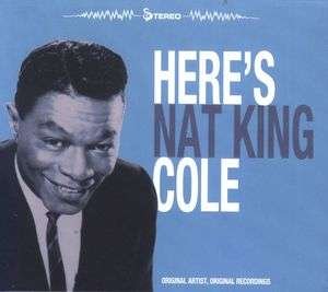 Here's...Vol.1 - Nat King Cole - Muzyka - DISKY - 8711539036515 - 4 czerwca 2015