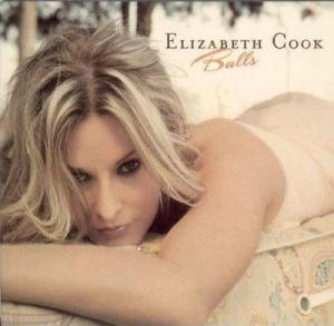 Elizabeth Cook - Balls - Elizabeth Cook - Musikk - Rounder - 8713762010515 - 3. juni 2009