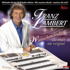 Wunschmelodien Die Man Ni - Franz Lambert - Musiikki - TYRO - 9003549522515 - tiistai 27. toukokuuta 2008