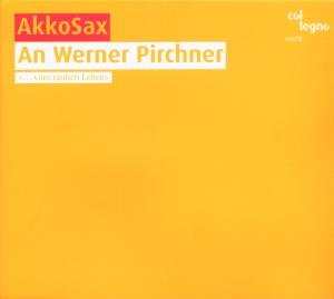 An Werner Pirchner - Pirchner / Akkosax - Musiikki - DAN - 9120031340515 - tiistai 13. huhtikuuta 2010
