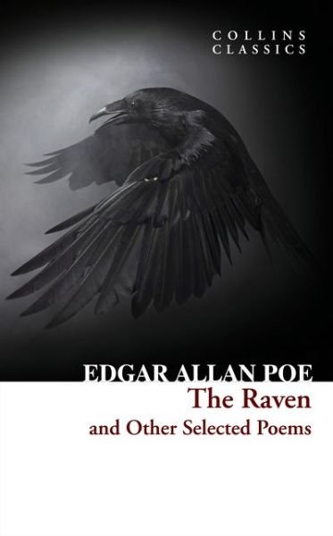 Cover for Edgar Allan Poe · The Raven and Other Selected Poems - Collins Classics (Paperback Book) (2016)