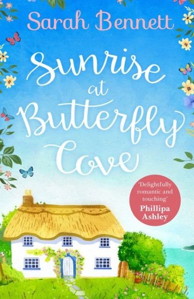Sunrise at Butterfly Cove - Butterfly Cove - Sarah Bennett - Bøger - HarperCollins Publishers - 9780008292515 - 22. marts 2018