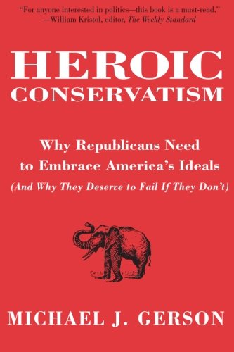 Cover for Michael J Gerson · Heroic Conservatism (Paperback Book) [Reprint edition] (2008)