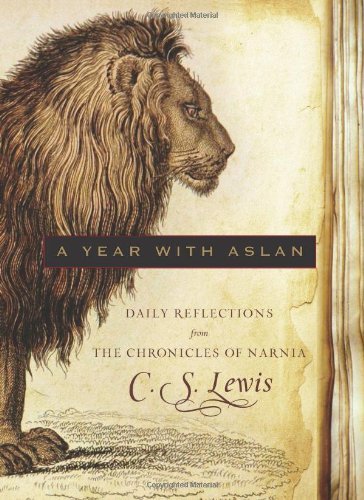 Cover for C. S. Lewis · A Year with Aslan: Daily Reflections from The Chronicles of Narnia (Innbunden bok) (2010)