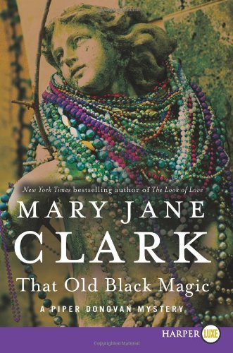 Cover for Mary Jane Clark · That Old Black Magic LP (Piper Donovan / Wedding Cake Mysteries) (Paperback Book) [Lgr edition] (2014)