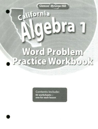 California Algebra 1, Word Problems Practice Workbook - Mcgraw-hill - Books - Glencoe/McGraw-Hill - 9780078790515 - March 1, 2007