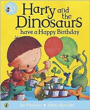 Harry and the Dinosaurs have a Happy Birthday - Harry and the Dinosaurs - Ian Whybrow - Books - Penguin Random House Children's UK - 9780141500515 - May 7, 2009