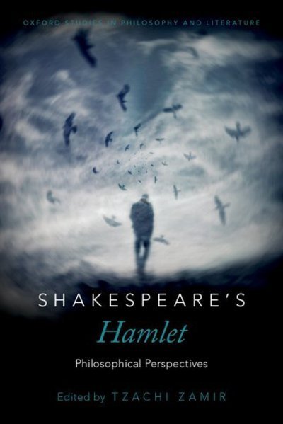 Cover for Tzachi Zamir · Shakespeare's Hamlet: Philosophical Perspectives - Oxford Studies in Philosophy and Literature (Hardcover bog) (2018)