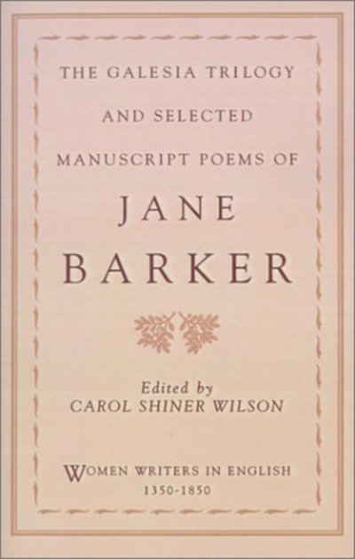 Cover for Jane Barker · The Galesia Trilogy and Selected Manuscript Poems of Jane Barker - Women Writers in English 1350-1850 (Pocketbok) (1997)