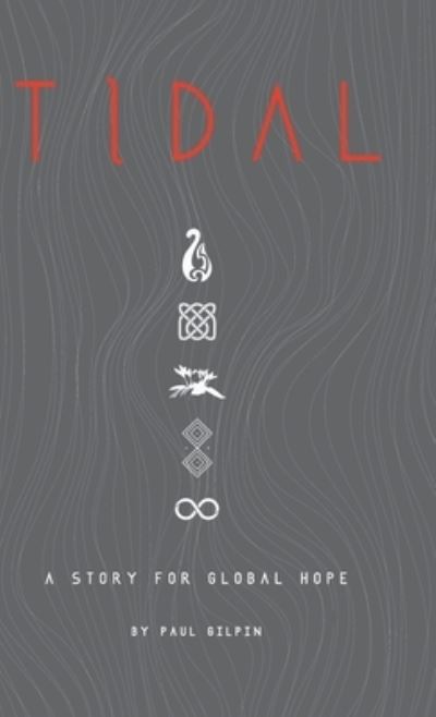 Cover for Paul Gilpin · Tidal A Story for Global Hope (Hardcover Book) (2020)