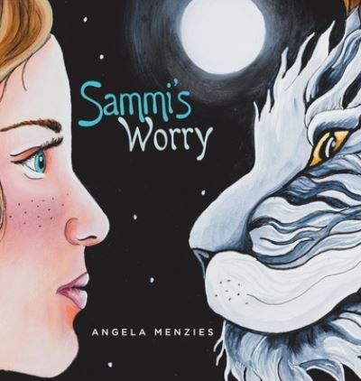Cover for Angela Menzies · Sammi's Worry (Hardcover Book) (2021)