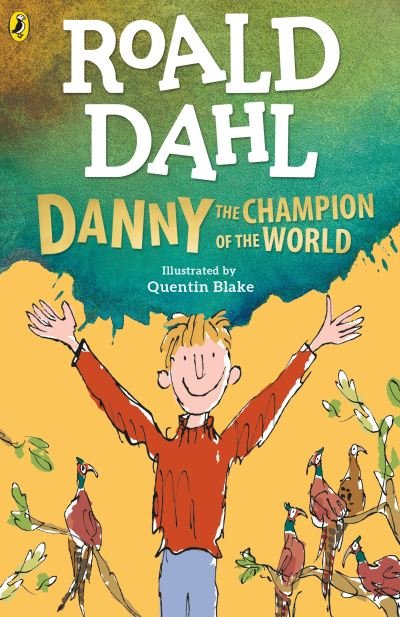 Cover for Roald Dahl · Danny the Champion of the World (Paperback Bog) (2023)