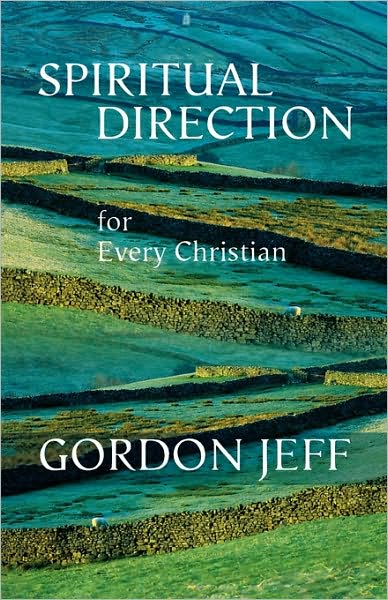 Cover for Gordon Jeff · Spiritual Direction for Every Christian (Taschenbuch) (2007)