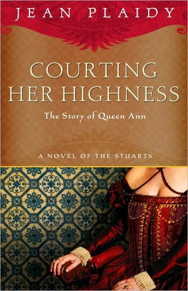 Cover for Jean Plaidy · Courting Her Highness: the Story of Queen Anne (Taschenbuch) [Reprint edition] (2011)