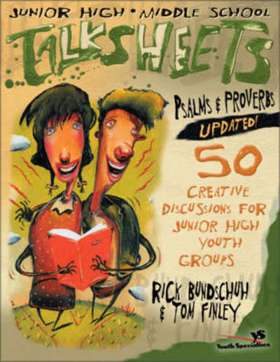 Cover for Rick Bundschuh · Junior High and Middle School Talksheets Psalms and Proverbs-Updated!: 50 Creative Discussions for Junior High Youth Groups (Paperback Book) [Revised edition] (2001)