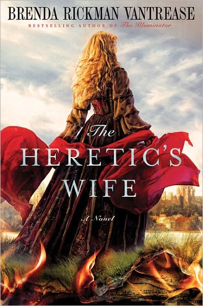 Cover for Brenda Rickman Vantrease · The Heretic's Wife (Paperback Book) (2011)