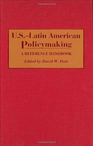 Cover for David Dent · U.S.-Latin American Policymaking: A Reference Handbook (Hardcover Book) (1995)