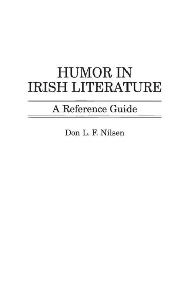 Cover for Don L. F. Nilsen · Humor in Irish Literature: A Reference Guide (Innbunden bok) (1996)
