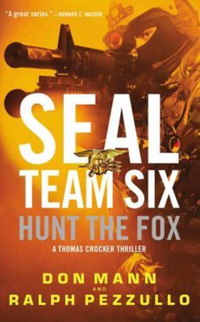 Cover for Don Mann · SEAL Team Six: Hunt the Fox (A Thomas Crocker Thriller) (Book) (2016)