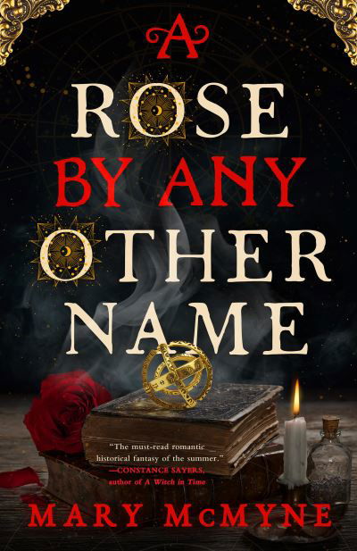 Rose by Any Other Name - Mary McMyne - Bücher - Orbit - 9780316393515 - 16. Juli 2024