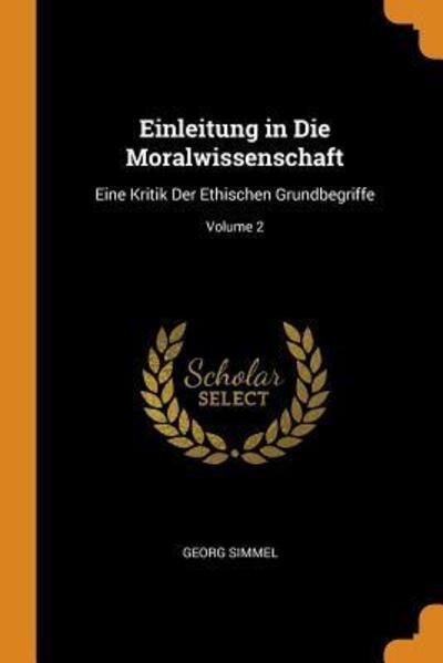 Cover for Georg Simmel · Einleitung in Die Moralwissenschaft (Paperback Book) (2018)