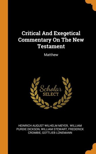 Cover for William Stewart · Critical and Exegetical Commentary on the New Testament (Hardcover Book) (2018)