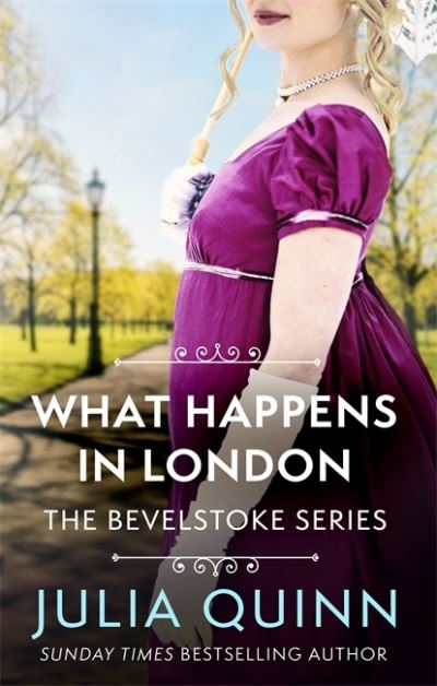 What Happens In London - Julia Quinn - Livres - Little, Brown Book Group - 9780349430515 - 27 mai 2021