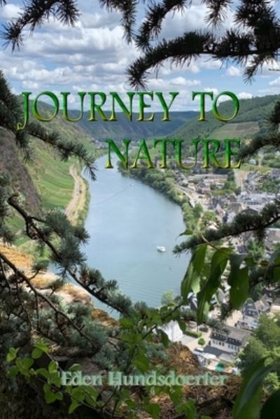 Cover for Eden Hundsdoerfer · Journey to Nature (Book) (2019)