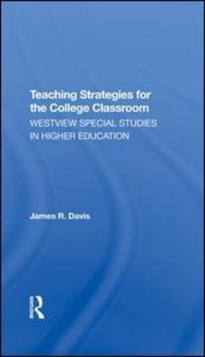 Cover for James Davis · Teaching Strategies For The College Classroom (Hardcover Book) (2020)