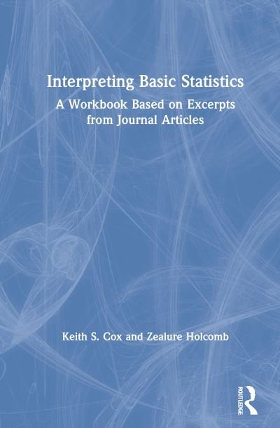 Cover for Zealure C. Holcomb · Interpreting Basic Statistics: A Workbook Based on Excerpts from Journal Articles (Inbunden Bok) (2021)