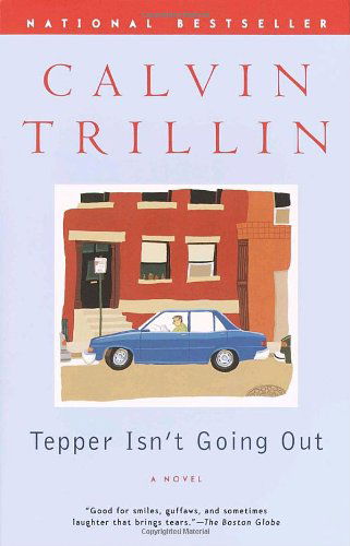 Cover for Calvin Trillin · Tepper Isn't Going Out: a Novel (Taschenbuch) (2003)