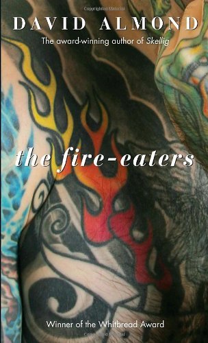 Cover for David Almond · The Fire-Eaters (Paperback Book) (2010)