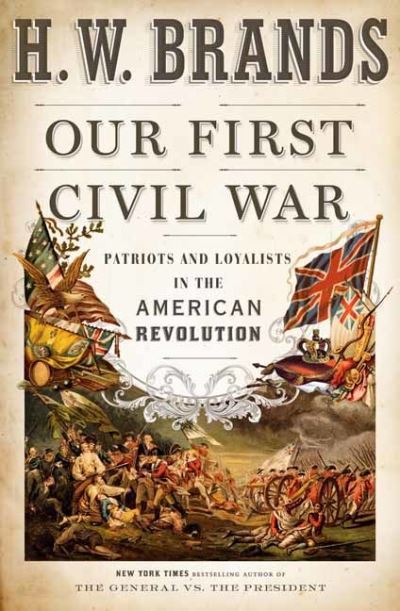 Cover for H W Brands · Our First Civil War (Book) (2021)