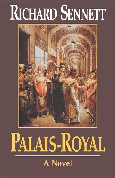 Cover for R Sennett · Palais Royal - A Novel (Paper Only) (Hardcover bog) (1995)