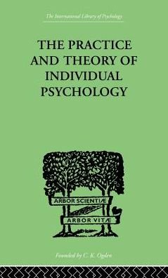 Cover for Alfred Adler · The Practice And Theory Of Individual Psychology (Gebundenes Buch) (1999)