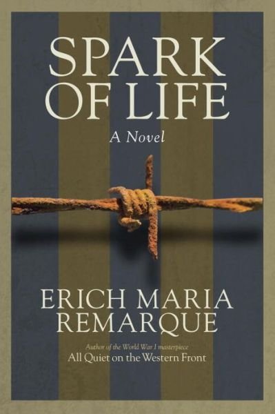 Cover for Erich Maria Remarque · Spark of Life: A Novel (Paperback Bog) [Ballantine Books edition] (1998)