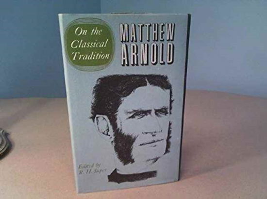 Cover for Matthew Arnold · Complete Prose Works of Matthew Arnold v. 1 (Hardcover Book) (1960)