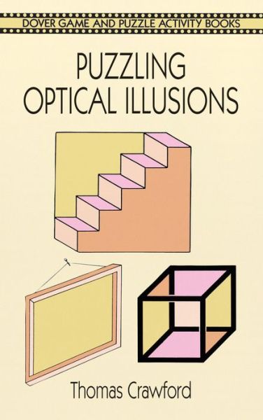 Cover for Thomas Crawford · Puzzling Optical Illusions - Dover Children's Activity Books (Paperback Book) (2003)