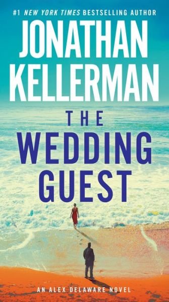 Cover for Jonathan Kellerman · The Wedding Guest: An Alex Delaware Novel - Alex Delaware (Paperback Book) (2019)