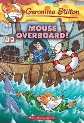 Cover for Geronimo Stilton · Mouse Overboard! (Geronimo Stilton #62) - Geronimo Stilton (Paperback Bog) (2015)