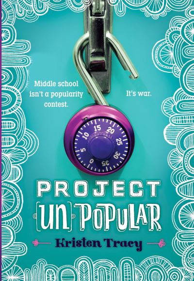 Cover for Kristen Tracy · Project (Un)Popular Book #1 - Project (Un)Popular (Buch) [First edition. edition] (2017)